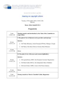 Secretariat of the Committee on Legal Affairs  Hearing on copyright reform Tuesday, 29 November:00-12:30) Brussels Room, Altiero Spinelli (5E-2)
