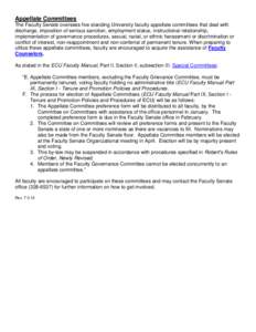 Appellate Committees The Faculty Senate oversees five standing University faculty appellate committees that deal with discharge, imposition of serious sanction, employment status, instructional relationship, implementati