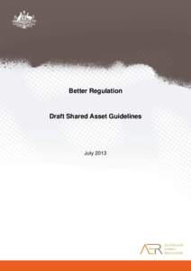 Better Regulation  Draft Shared Asset Guidelines July 2013