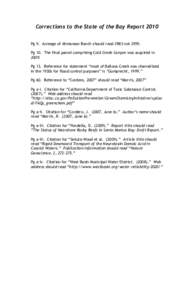 Corrections to the State of the Bay Report 2010 Pg 9. Acreage of Ahmanson Ranch should read 2983 not[removed]Pg 10. The final parcel comprising Cold Creek Canyon was acquired in[removed]Pg 13. Reference for statement “most