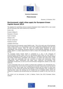 EUROPEAN COMMISSION  PRESS RELEASE Brussels, 19 October[removed]Environment: eight cities apply for European Green