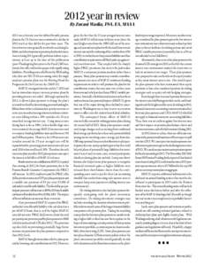 2012 year in review By Zorast Wadia, FSA, EA, MAAA 2012 was a historic year for defined benefit pension plans in the US. Interest rates continued to decline in 2012 much as they did for the past three years. The lower in