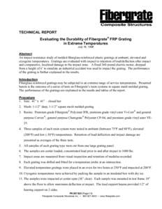 TECHNICAL REPORT Evaluating the Durability of Fibergrate® FRP Grating in Extreme Temperatures July 16, 1998  Abstract