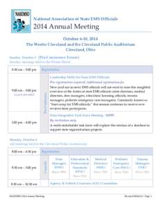 National Association of State EMS Officials[removed]Annual Meeting October 6-10, 2014 The Westin Cleveland and the Cleveland Public Auditorium Cleveland, Ohio