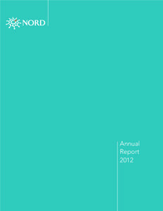Annual Report 2012 Dear NORD Members and Friends: We are proud to present this end-of-year report to you briefly