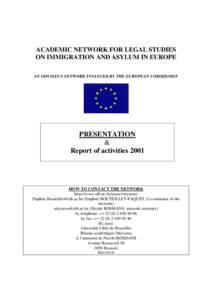 ACADEMIC NETWORK FOR LEGAL STUDIES ON IMMIGRATION AND ASYLUM IN EUROPE AN ODYSSEUS NETWORK FINANCED BY THE EUROPEAN COMMISSION PRESENTATION &