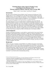Workshop Report: Data Analysis Working Group Consortium for the Barcode of Life Muséum National d’Histoire Naturelle, Paris, 6-8 July 2006 Michel Veuille 1 , Javier Cabrera 2 and David E. Schindel 3  Introduction