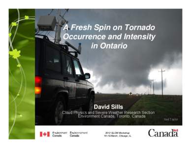A Fresh Spin on Tornado Occurrence and Intensity in Ontario