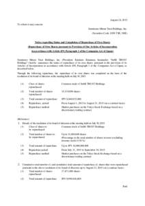 August 24, 2015 To whom it may concern Sumitomo Mitsui Trust Holdings, Inc. (Securities Code: 8309 TSE, NSE)  Notice regarding Status and Completion of Repurchase of Own Shares