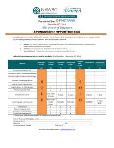 Presented by: December 18th, 2014 SPONSORSHIP OPPORTUNITIES Established in December 2004, this premier event honors and showcases the achievements and fortitude of deserving women business owners with our Visionary Award