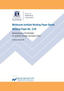 Melbourne Institute Working Paper Series Working Paper No[removed]Determinants of Profitability: An Analysis of Large Australian Firms Andreas Stierwald