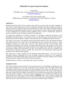 EstimatER, an expert system for emissions Tinus Pulles TNO-MEP, Laan van Westenenk 501, 7334 DT Apeldoorn, The Netherlands [removed] Jozef Skákala, Jan Svetlik and Miro Linek SPIRIT informacne systemy a.s.