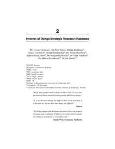 Digital technology / Media technology / Ubiquitous computing / Ambient intelligence / Internet of Things / Internet / Computer network / Object hyperlinking / Smart environment / Technology / Humanâ€“computer interaction / Computing