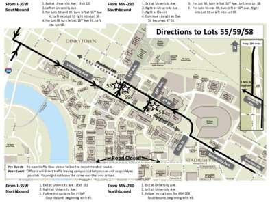 From I-35W Southbound 1. Exit at University Ave. (ExitLeft at University Ave. 3. For Lots 55 and 59, turn left at 16th Ave