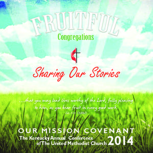 Congregations  Sharing Our Stories …that you may lead lives worthy of the Lord, fully pleasing  to him, as you bear