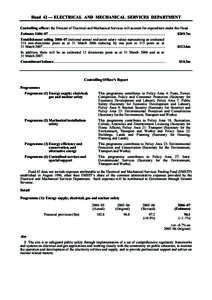 Head 42 — ELECTRICAL AND MECHANICAL SERVICES DEPARTMENT Controlling officer: the Director of Electrical and Mechanical Services will account for expenditure under this Head. Estimate 2006–07 .........................