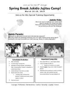 Join us for the 5th Annual  Spring Break Jukido Jujitsu Camp!