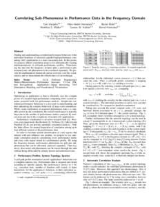 Correlating Sub-Phenomena in Performance Data in the Frequency Domain Tom Vierjahn1,4,∗ Matthias S. M¨ uller2,4 2