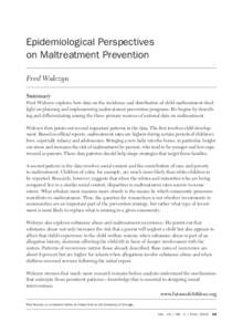 Epidemiological Perspectives on Maltreatment Prevention  Epidemiological Perspectives on Maltreatment Prevention Fred Wulczyn Summary