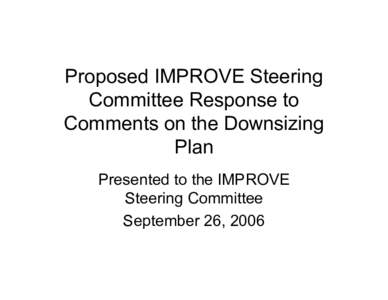 Update on IMPROVE Steering Committee Response to Comments on the Downsizing Plan