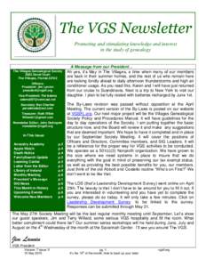 The VGS Newsletter Promoting and stimulating knowledge and interest in the study of genealogy The Villages Genealogical Society 2063 Duval Court