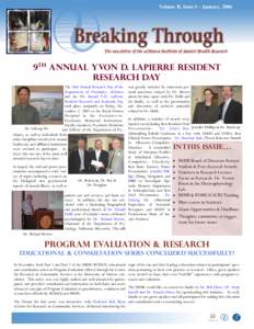 Volume II, Issue I – January, 2006  9th Annual Yvon D. Lapierre Resident Research Day The 26th Annual Research Day of the Department of Psychiatry, uOttawa