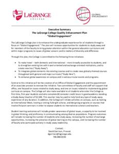 Executive Summary The LaGrange College Quality Enhancement Plan “Global Engagement” The LaGrange College plan is to enhance the undergraduate experience for all students through a focus on “Global Engagement.” Th