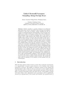 Linked Bernoulli Synopses: Sampling Along Foreign Keys Rainer Gemulla, Philipp R¨osch, Wolfgang Lehner Database Technology Group Technische Universit¨ at Dresden, Germany