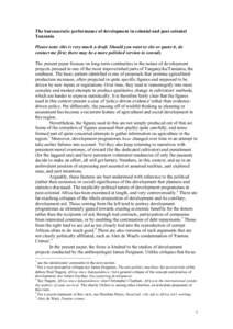 The bureaucratic performance of development in colonial and post-colonial Tanzania Please note: this is very much a draft. Should you want to cite or quote it, do contact me first; there may be a more polished version to