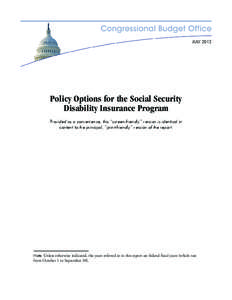 JULY[removed]Policy Options for the Social Security Disability Insurance Program Provided as a convenience, this “screen-friendly” version is identical in content to the principal, “print-friendly” version of the r
