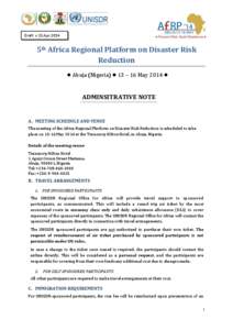 Draft v 23.Apr[removed]5th Africa Regional Platform on Disaster Risk Reduction ● Abuja (Nigeria) ● 13 – 16 May 2014 ● ADMINSITRATIVE NOTE