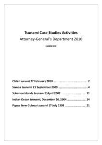 Tsunami Case Studies Activities Attorney-General’s Department 2010 Contents Chile tsunami 27 February 2010 ..........................................2 Samoa tsunami 29 September 2009 ...................................