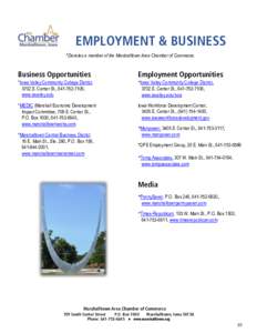 EMPLOYMENT & BUSINESS OPPORTUNITIES *Denotes a member of the Marshalltown Area Chamber of Commerce.  Business Opportunities