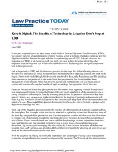 Page 1 of 3  TECHNOLOGY Keep it Digital: The Benefits of Technology in Litigation Don’t Stop at EDD