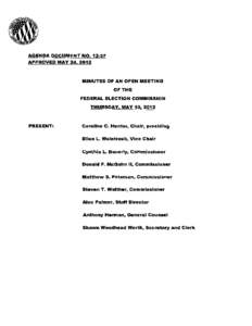 AGENDA DOCUMENT NO[removed]APPROVED MAY 24, 2012 MINUTES OF AN OPEN MEETING OF THE FEDERAL ELECTION COMMISSION