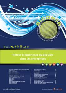 Retour d’expérience du Big Data dans les entreprises ACTUATE / EUROPEAN MOBILE TELECOM GROUP .  .  .  .  .  . 2 SFR / SINEQUA  .  .  .  .  .  .  .  .  .  .  .  .  .  .  .  .  .  .  .  .  .  .  .  .  .  .  .  .  .  .  