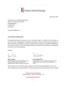 February 28, 2014 Secretariat to the Financial Stability Board Bank for International Settlements Centralbahnplatz 2 CH-4002 Basel Switzerland