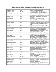 FY10 Prostate Cancer Research Program Peer Reviewers Abdollahi, Abbas Abdulkadir, Sarki Ph.D. M.D., Ph.D.