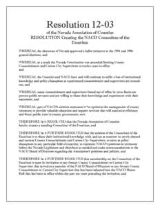 Resolutionof the Nevada Association of Counties RESOLUTION Creating the NACO Committee of the Emeritus WHEREAS, the electorate of Nevada approved a ballot initiative in the 1994 and 1996 general elections, and