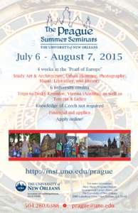 The Prague  Summer Seminars July 6 - August 7, weeks in the 