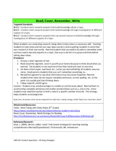 Read, Cover, Remember, Write Targeted Standards: W.3.7 –Conduct short research projects that build knowledge about a topic. WConduct short research projects that build knowledge through investigation of differen