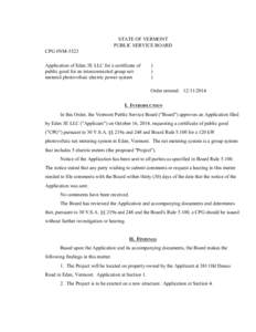 CPG #NM[removed]Order STATE OF VERMONT PUBLIC SERVICE BOARD CPG #NM-5323 Application of Eden 3E LLC for a certificate of public good for an interconnected group netmetered photovoltaic electric power system
