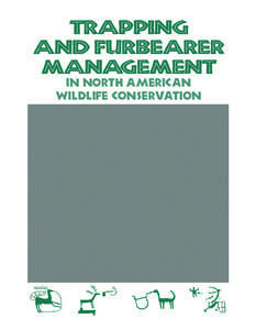 TRAPPING AND FURBEARER MANAGEMENT In North American Wildlife Conservation In