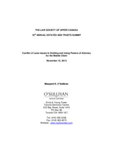 THE LAW SOCIETY OF UPPER CANADA 16th ANNUAL ESTATES AND TRUSTS SUMMIT Conflict of Laws Issues in Drafting and Using Powers of Attorney for the Mobile Client November 12, 2013