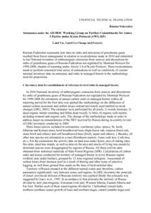 UNOFFICIAL TECHNICAL TRANSLATION Russian Federation Submission under the AD-HOC Working Group on Further Commitments for Annex I Parties under Kyoto Protocol (AWG-KP) Land Use, Land Use Change and Forestry