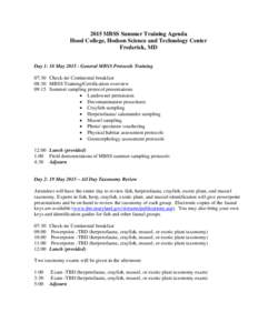 2015 MBSS Summer Training Agenda Hood College, Hodson Science and Technology Center Frederick, MD Day 1: 18 May[removed]General MBSS Protocols Training 07:30 Check-in/ Continental breakfast 08:30 MBSS Training/Certificati