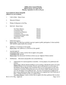 7Milton Town Council Meeting Milton Library 121 Union Street Monday, September 23, 2013, 6:30 p.m. Transcriptionist: Helene Rodgville [Minutes are not Verbatim] 1.