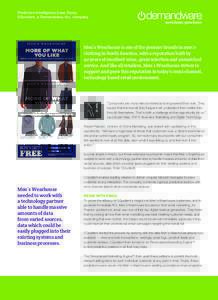 Predictive Intelligence Case Study CQuotient, a Demandware, Inc. company Men’s Wearhouse is one of the premier brands in men’s clothing in North America, with a reputation built by 40 years of excellent value, great 