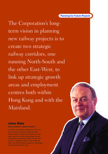 Planning for Future Projects  The Corporation’s longterm vision in planning