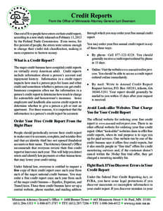 Credit Reports  From the Office of Minnesota Attorney General Lori Swanson One out of five people have errors on their credit report, according to a new study released on February 11, 2013